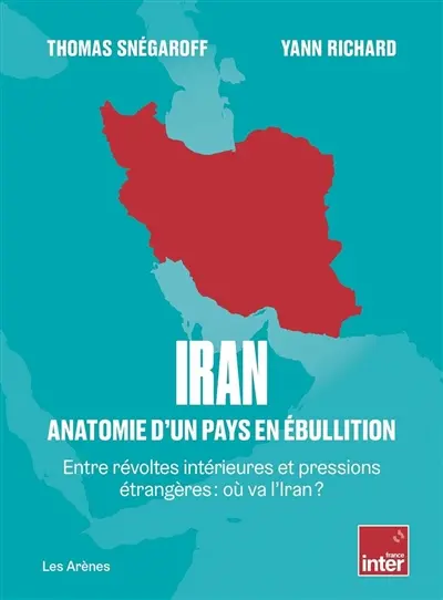 Iran : anatomie d'un pays en ébullition : entre révoltes intérieures et pressions étrangères, où va l'Iran ?