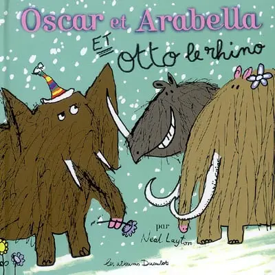 Oscar et Arabella et Otto le rhino