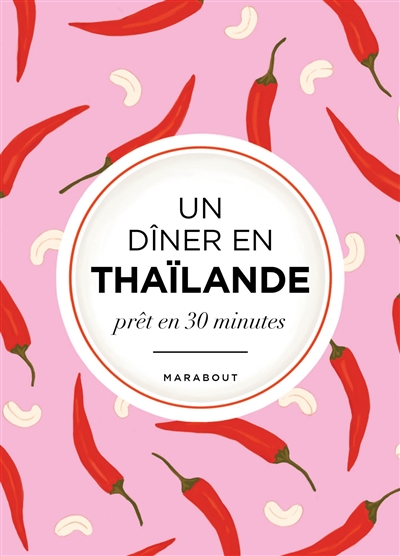Un dîner en Thaïlande :...
