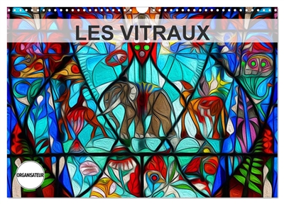 LES VITRAUX (Calendrier mural 2025 DIN A3 vertical), CALVENDO calendrier mensuel : Composition graphique de tableaux en peinture numérique, sur le thème des vitraux.