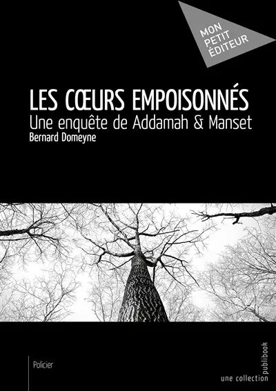 Les cœurs empoisonnés : Une enquête de Addamah & Manset