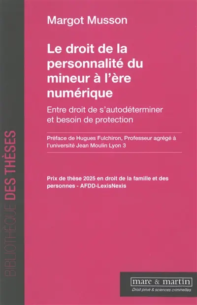 Le droit de la personnalité du mineur à l'ère numérique : entre droit de s'autodéterminer et besoin de protection