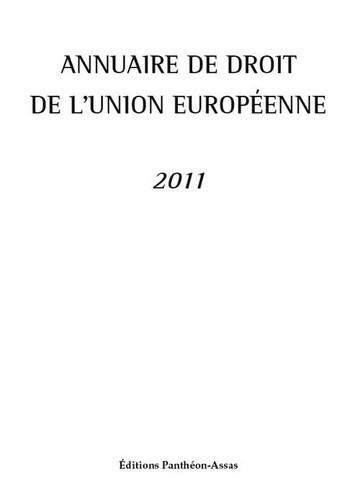 Annuaire de droit de l'Union européenne : 2011
