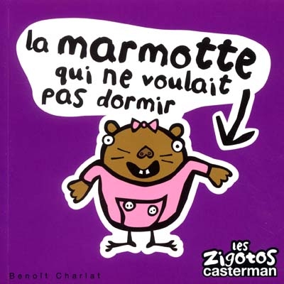 La marmotte qui ne voulait pas dormir