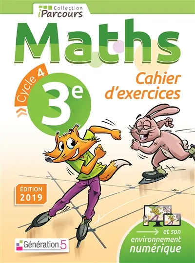 Maths, 3e, cycle 4 : cahier d'exercices Maths, 3e, cycle 4 : cahier d'exercices