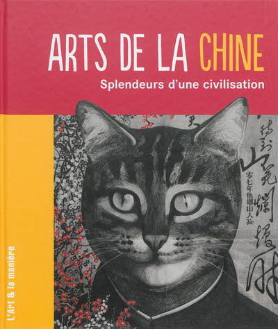 Arts de la Chine : splendeurs d'une civilisation