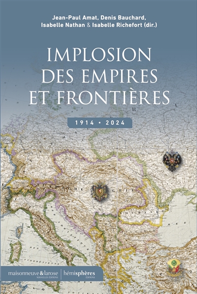 L'implosion des empires et des frontières, 1914-2024