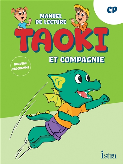 Taoki et compagnie, CP : manuel de lecture : nouveau programme