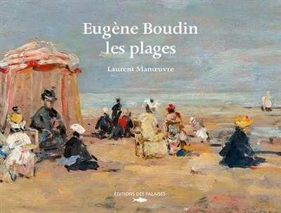 Eugène Boudin : les plages