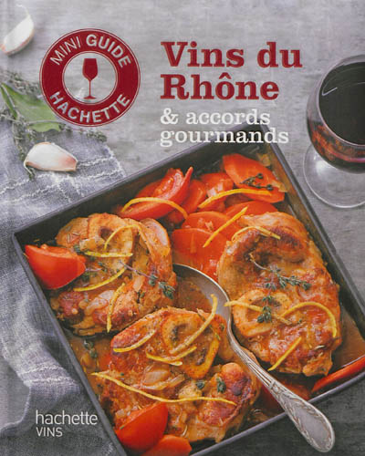 Vins du Rhône & accords gourmands