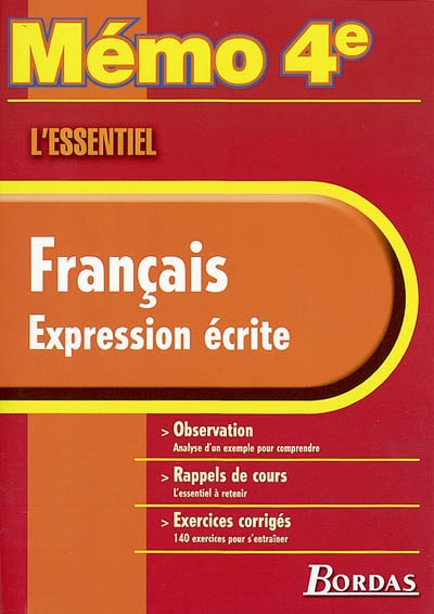 Français, expression écrite : observation, rappels de cours, exercices corrigés