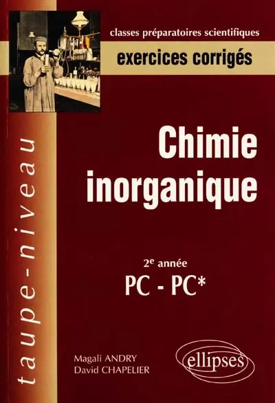 Chimie inorganique : exercices corrigés : 2e année PC-PC*