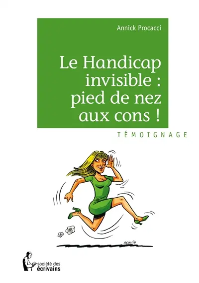 Le handicap invisible : pied de nez aux cons !