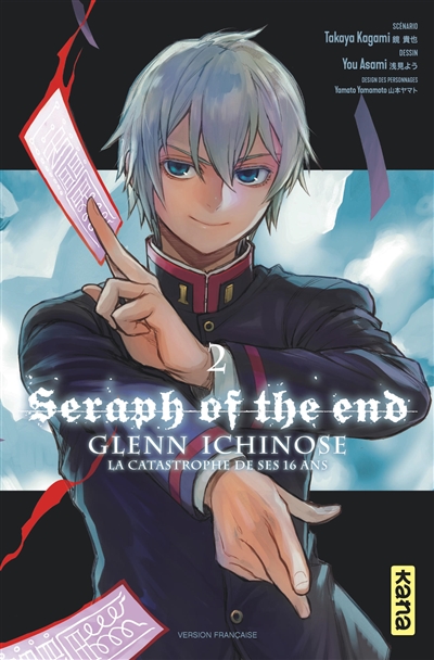 Seraph of the end : Glenn Ichinose : la catastrophe de ses 16 ans. Vol. 2
