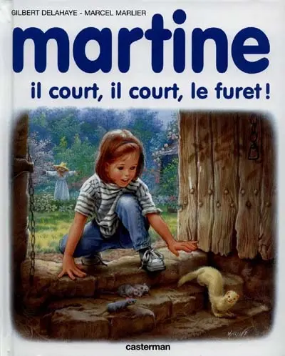Martine, il court, il court le furet !