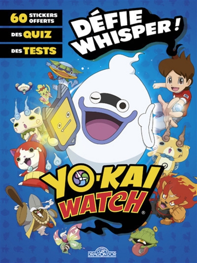 Yo-kai watch : défie Whisper !
