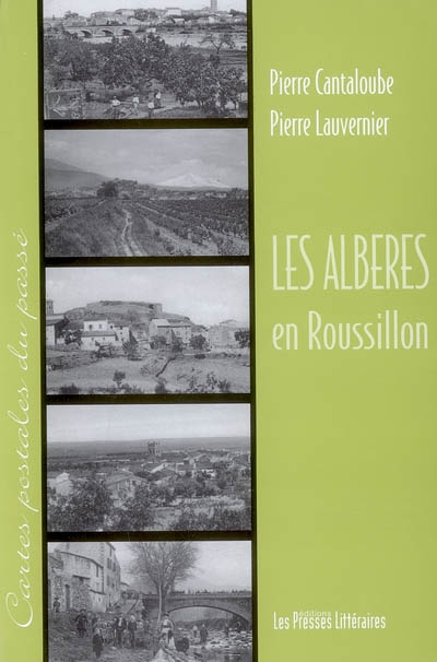 Les Albères en Roussillon, Pyrénées-Orientales : cartes postales du passé