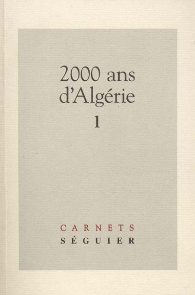 2000 ans d'Algérie. Vol. 1