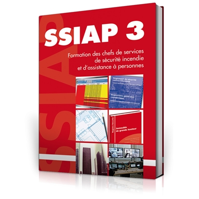 SSIAP 3 : formation des chefs de services de sécurité incendie et d'assistance à personnes
