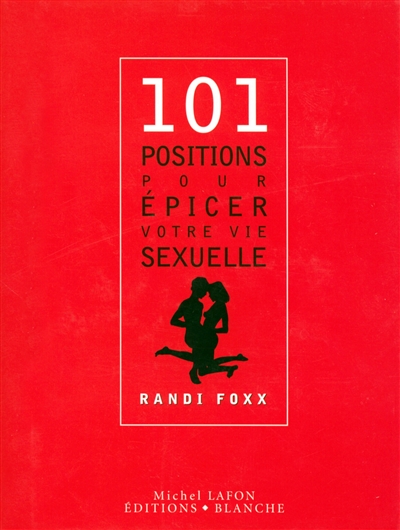 101 positions pour épicer votre vie sexuelle