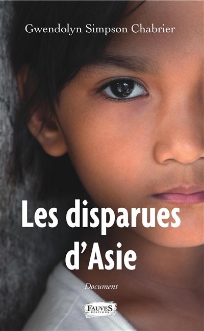 Les disparues d'Asie :...