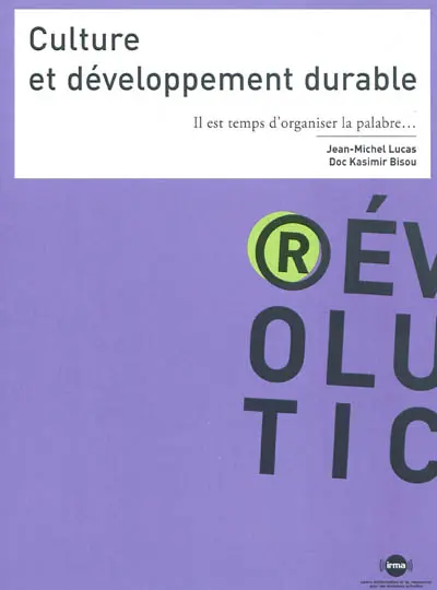 Culture et développement durable : il est temps d'organiser la palabre...