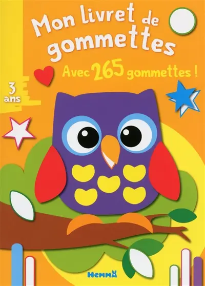 Mon livret de gommettes, 3 ans : avec 265 gommettes ! : hibou