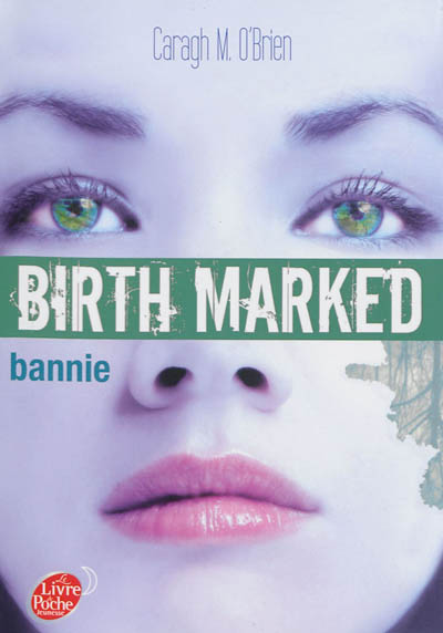 Birth marked. Vol. 2. Bannie