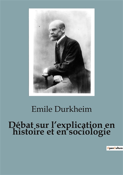 Débat sur l’explication en histoire et en sociologie