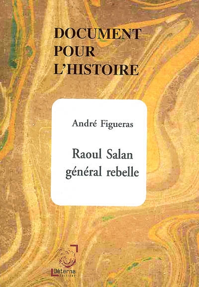 Raoul Salan général rebelle