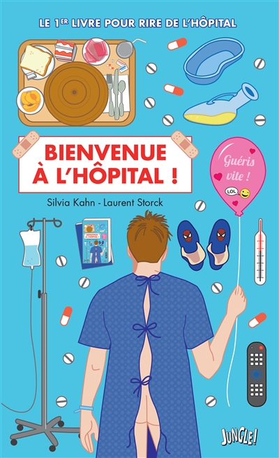 Bienvenue à l'hôpital : le 1er livre pour rire de l'hôpital