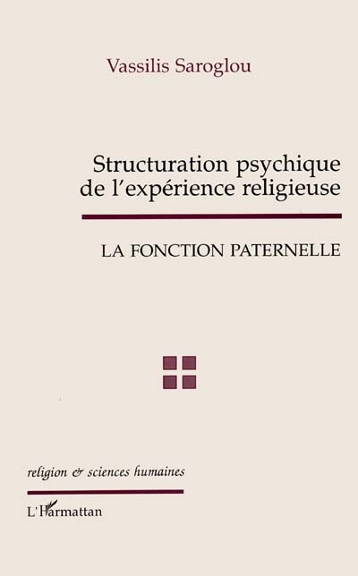 Structuration psychique de l'expérience religieuse, la fonction paternelle : étude de cas dans le monachisme ancien