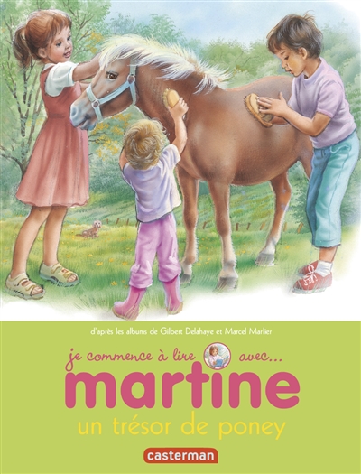 Je commence à lire avec Martine. Vol. 2. Un trésor de poney