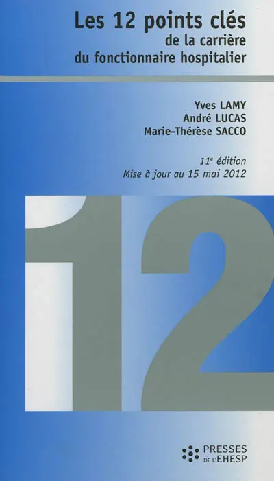 Les 12 points clés de la carrière du fonctionnaire hospitalier