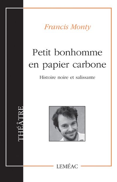 Petit bonhomme en papier carbone : histoire noire et salissante