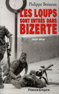 Les loups sont entrés dans Bizerte : bataille de Bizerte, été 1961
