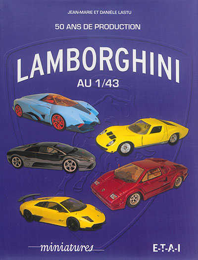 Lamborghini : 50 ans de production au 1:43