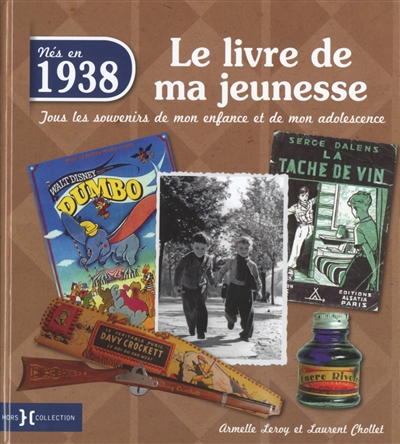 Nés en 1938, le livre de ma...