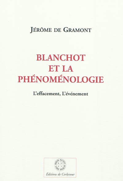 Blanchot et la phénoménologie : l'effacement, l'événement