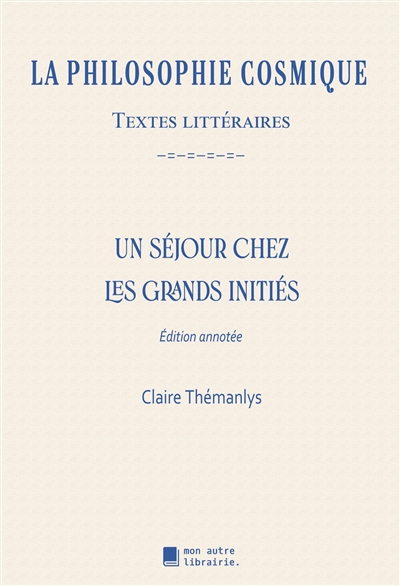 Un séjour chez les grands initiés