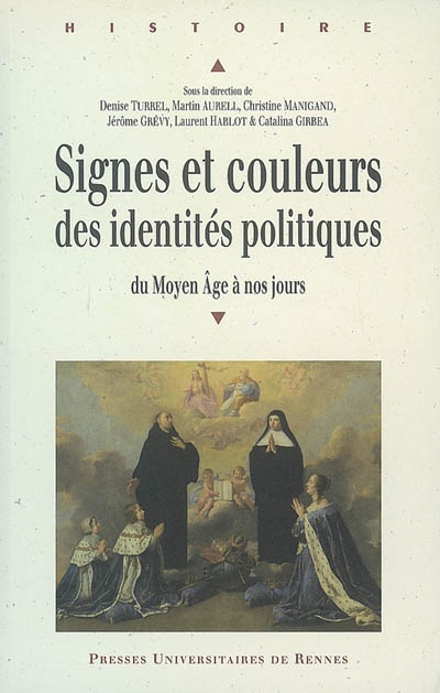 Signes et couleurs des identités politiques : du Moyen Age à nos jours