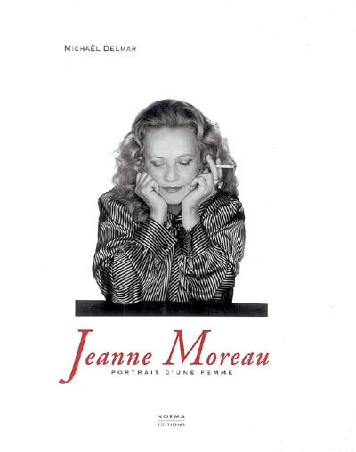 Jeanne Moreau : portrait d'une femme