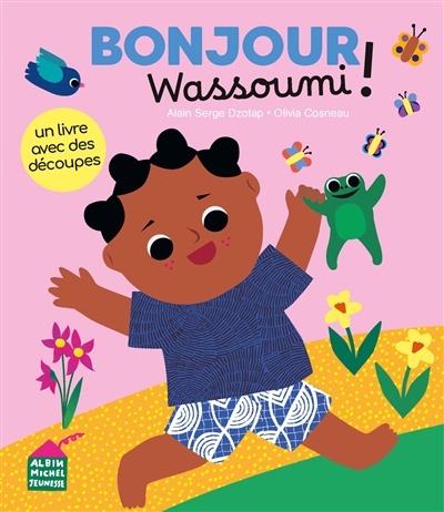 Bonjour Wassoumi !