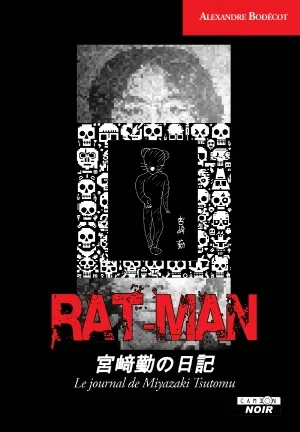 Rat-Man : le journal de Miyazaki Tsutomu