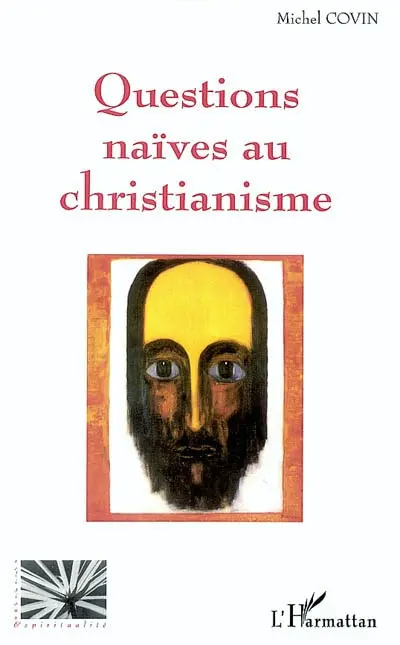 Questions naïves au christianisme