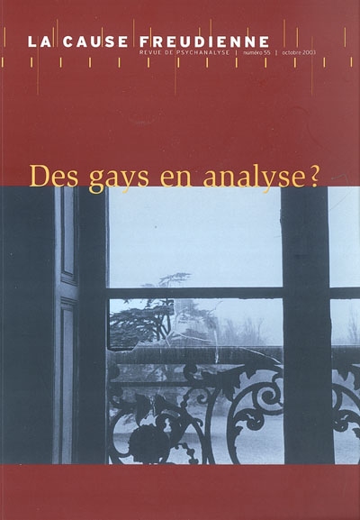 Cause freudienne (La), n° 55. Des gays en analyse ?