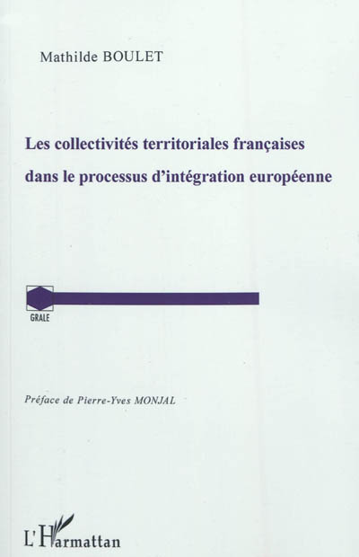 Les collectivités territoriales françaises dans le processus d'intégration européenne