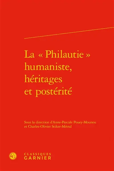 La philautie humaniste, héritages et postérité