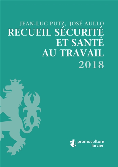 Recueil sécurité et santé au travail 2018