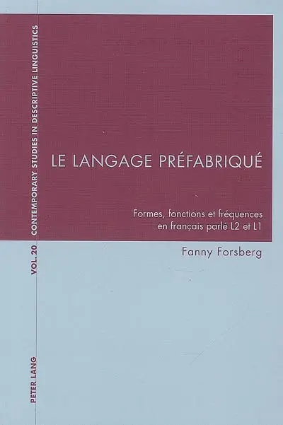Le langage préfabriqué : formes, fonctions et fréquences en français parlé L2 et L1